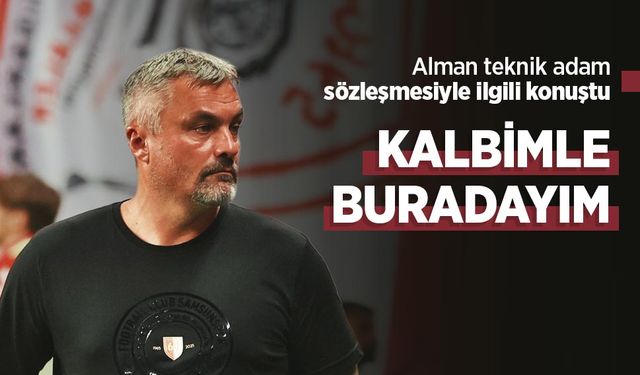 Alman teknik adam sözleşmesiyle ilgili konuştu...  KALBİMLE BURADAYIM