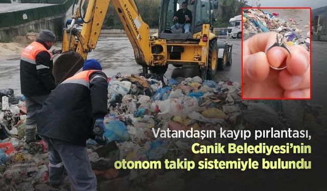 Vatandaşın kayıp pırlantası, Canik Belediyesi’nin otonom takip sistemiyle bulundu