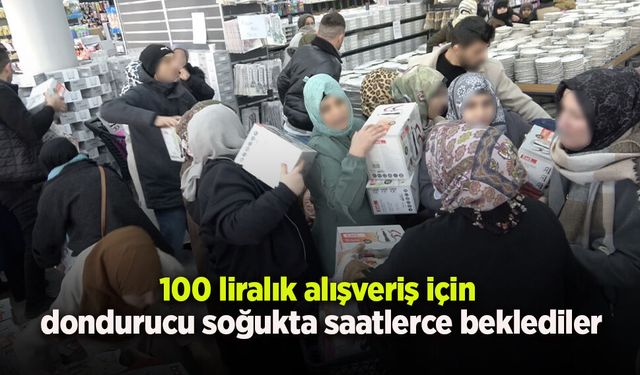 100 liralık alışveriş için dondurucu soğukta saatlerce beklediler