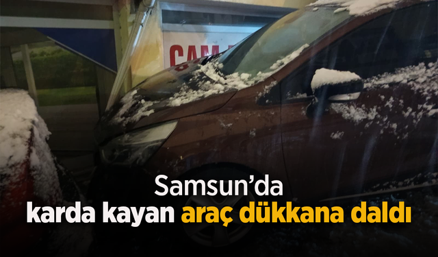 Samsun'da karda kayan araç dükkana daldı