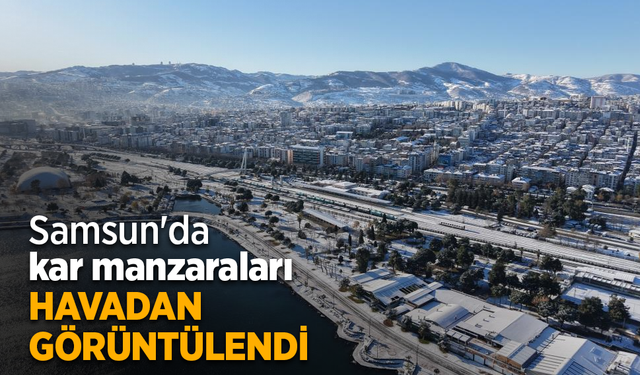 Samsun'da kar manzaraları havadan görüntülendi