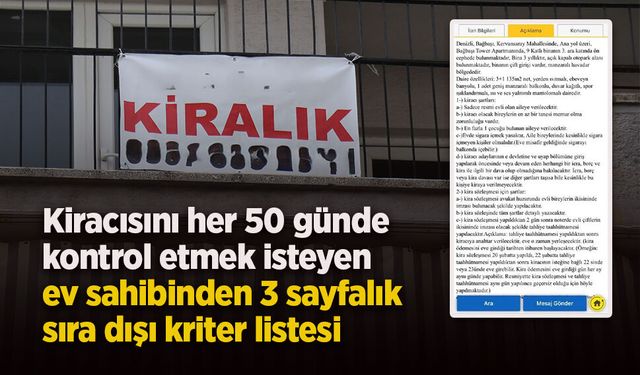 Kiracısını her 50 günde kontrol etmek isteyen ev sahibinden 3 sayfalık sıra dışı kriter listesi
