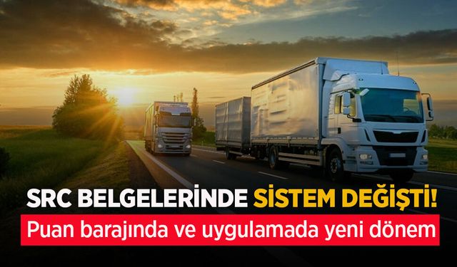 SRC belgelerinde yeni dönem!