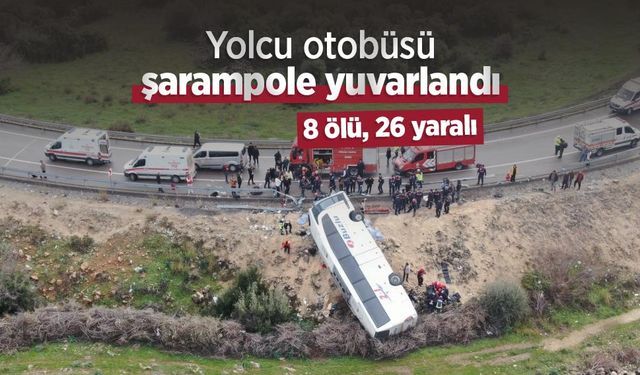 Yolcu otobüsü şarampole yuvarlandı: 8 ölü, 26 yaralı