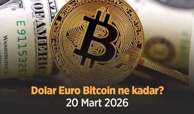 Dolar Euro Bitcoin ne kadar 20 Mart 2026