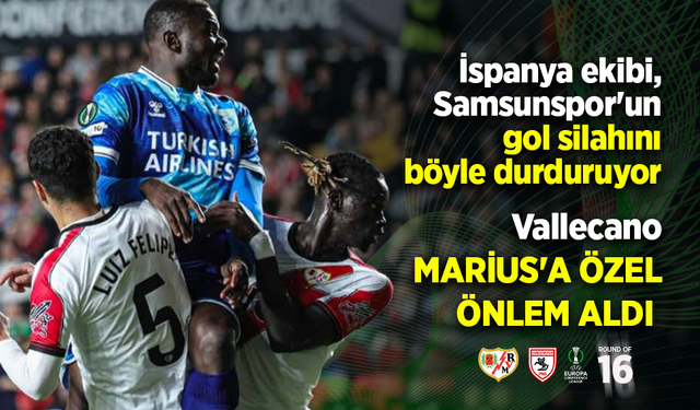 Vallecano  MARİUS'A ÖZEL  ÖNLEM ALDI