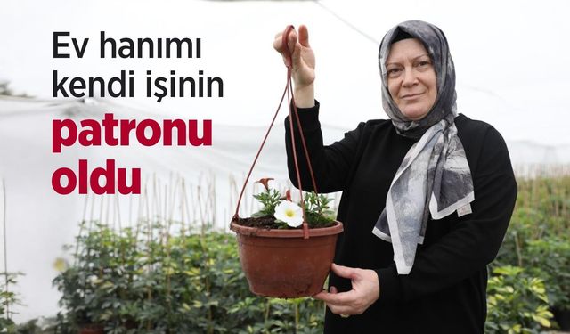Ev hanımı kendi işinin patronu oldu