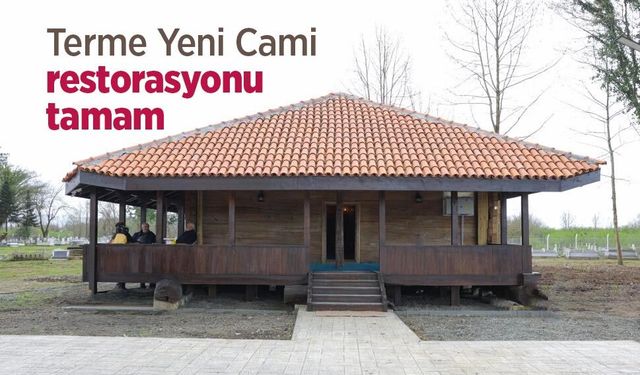 Terme Yeni Cami restorasyonu tamam