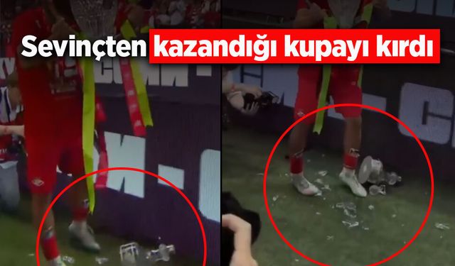 Sevinçten kazandığı kupayı kırdı