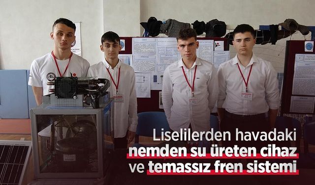 Liselilerden havadaki nemden su üreten cihaz ve temassız fren sistemi
