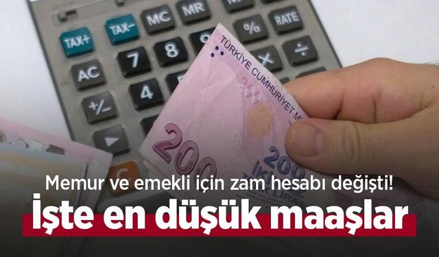 Memur ve emekli için zam hesabı değişti! İşte en düşük maaşlar