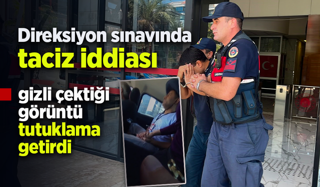 Direksiyon sınavında taciz