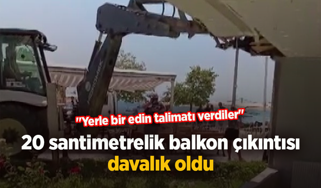 20 santimetrelik balkon çıkıntısı davalık oldu