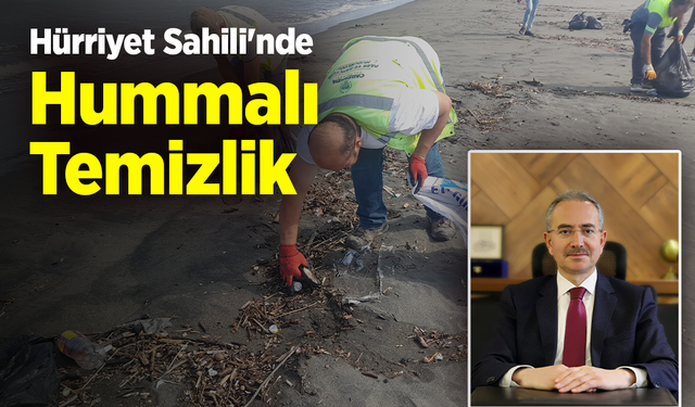 Hürriyet Sahili'nde Hummalı Temizlik