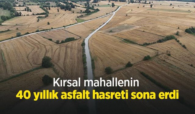 Kırsal mahallenin 40 yıllık asfalt hasreti sona erdi