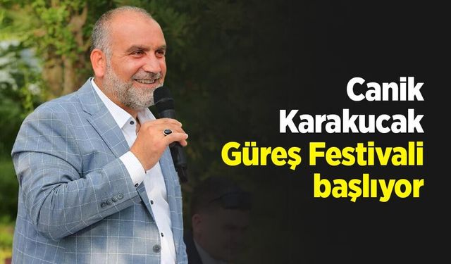 Canik Karakucak Güreş Festivali başlıyor