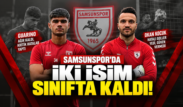 Samsunspor’da hayal kırıklığı: Guarino ağır kaldı, Okan Kocuk güven vermedi