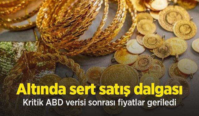 Altında sert satış dalgası: Kritik ABD verisi sonrası fiyatlar geriledi