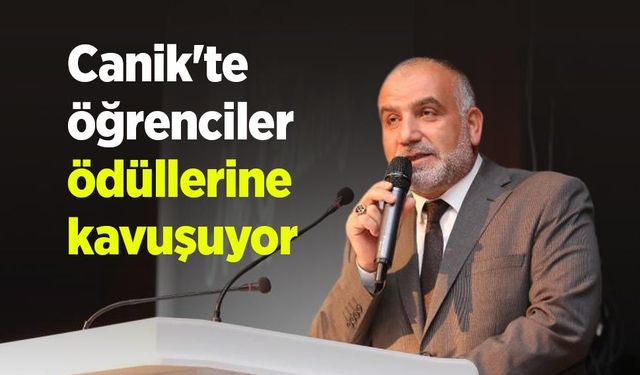 Canik'te öğrenciler ödüllerine kavuşuyor