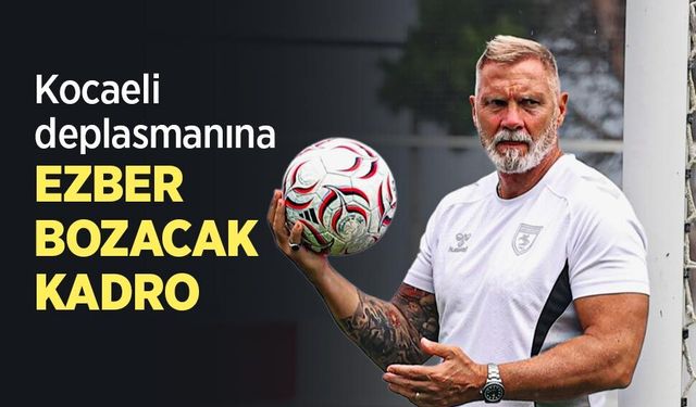Kocaeli deplasmanına EZBER BOZACAK KADRO