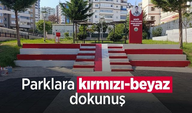 Parklara kırmızı-beyaz dokunuş