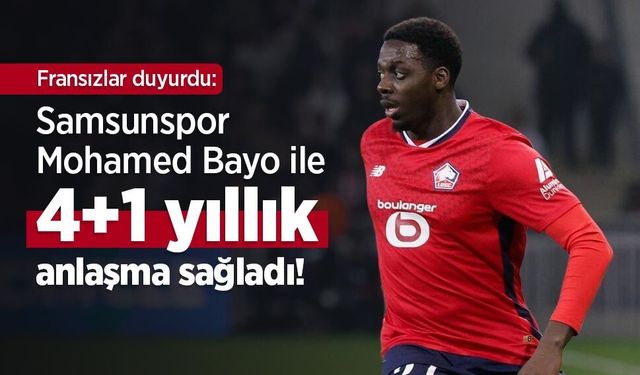 Samsunspor Mohamed Bayo ile 4+1 Yıllık Anlaşma Sağladı!