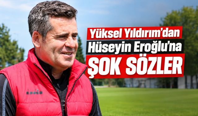 Yüksel Yıldırım’dan Hüseyin Eroğlu’na sert sözler: “Hepsi yalan”