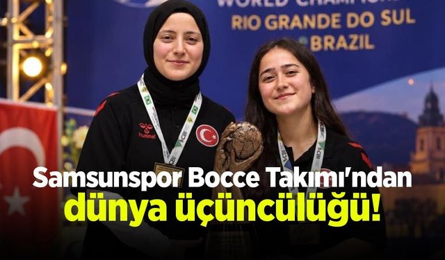 Samsunspor Bocce Takımı'ndan dünya üçüncülüğü!