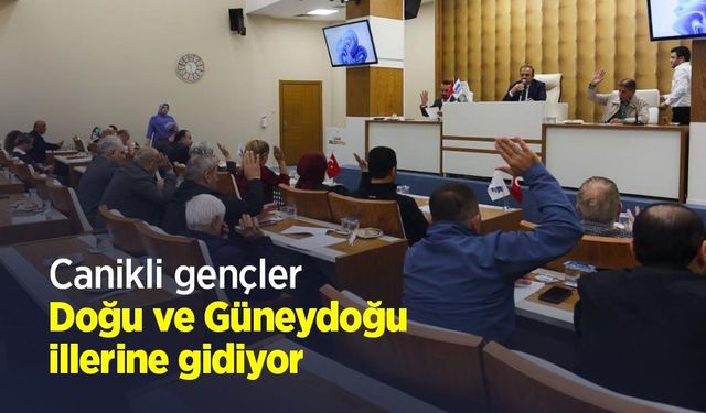 Canikli gençler Doğu ve Güneydoğu illerine gidiyor