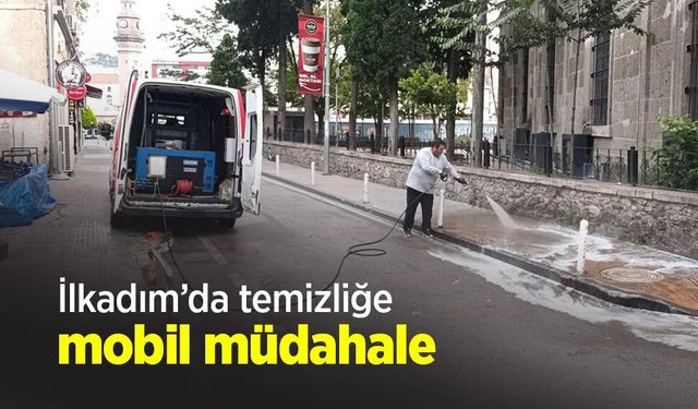İlkadım’da temizliğe mobil müdahale