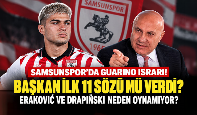 Samsunspor'da Guarino ve Yunus Emre Çift ısrarı! Eraković ve Drapiński neden oynamıyor?