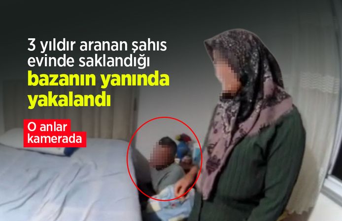 3 yıldır aranan şahıs evinde saklandığı bazanın yanında yakalandı: O anlar kamerada