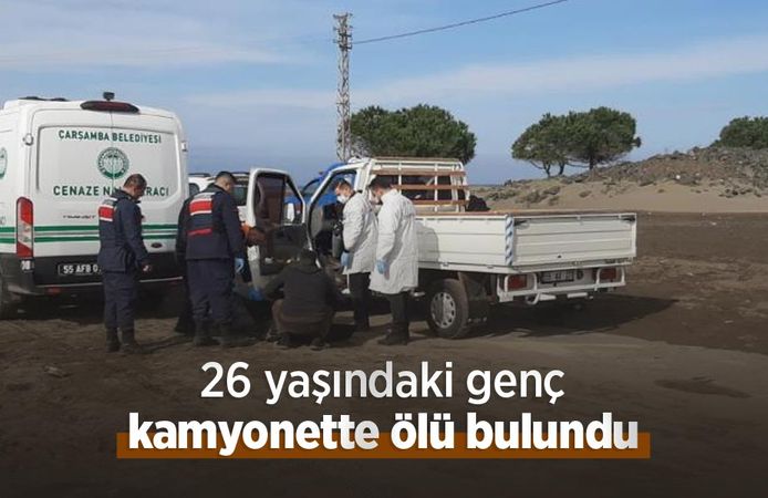 26 yaşındaki genç kamyonette ölü bulundu