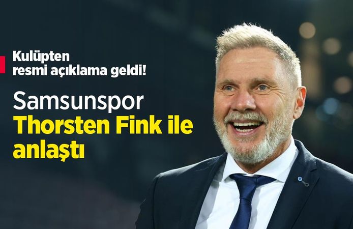 Kulüpten resmi açıklama geldi! Samsunspor Thorsten Fink ile anlaştı