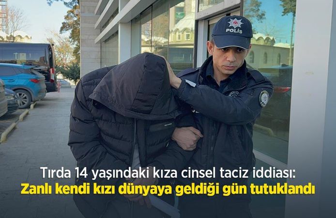 Tırda 14 yaşındaki kıza cinsel taciz iddiası: Zanlı kendi kızı dünyaya geldiği gün tutuklandı