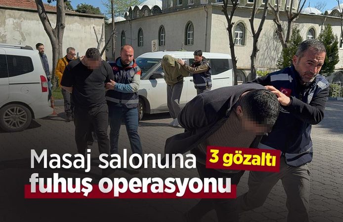 Masaj salonuna fuhuş operasyonu: 3 gözaltı