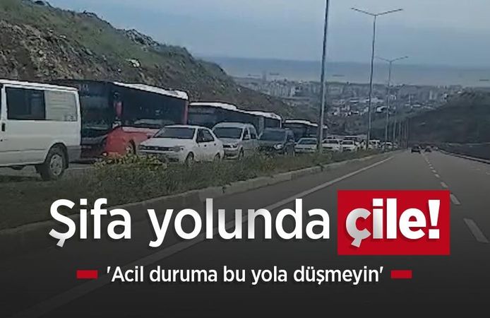 Şifa yolunda çile: 'Acil duruma bu yola düşmeyin'