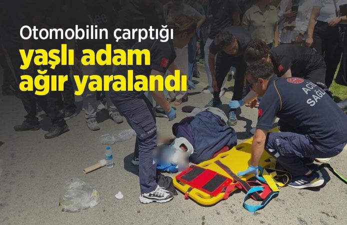 Otomobilin çarptığı yaşlı adam ağır yaralandı