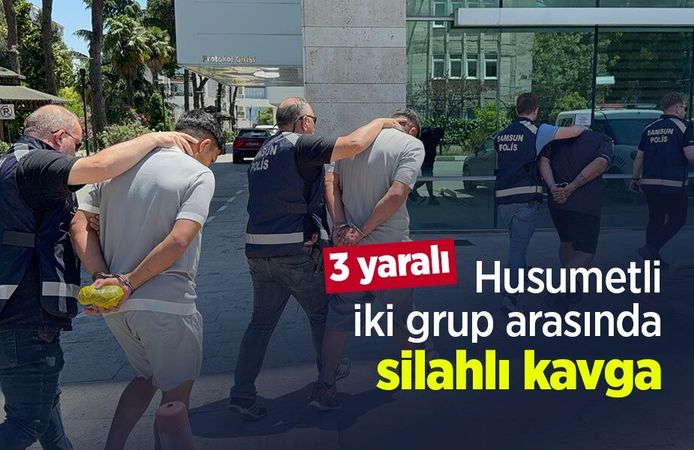 Husumetli iki grup arasında silahlı kavga; 3 yaralı