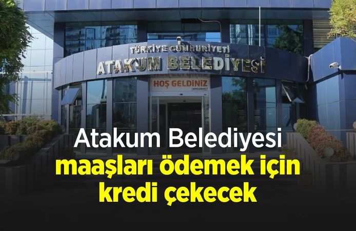 Atakum Belediyesi maaşları ödemek için kredi çekecek