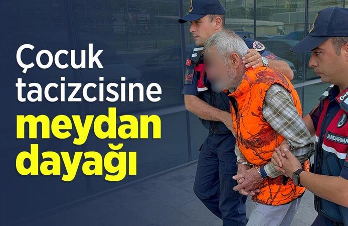 Çocuk tacizcisine meydan dayağı