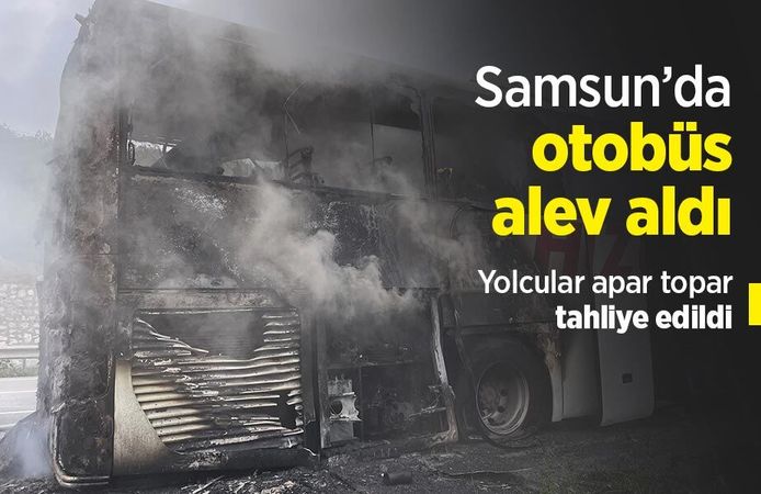 Samsun-Ankara yolunda otobüs alev aldı: Yolcular apar topar tahliye edildi