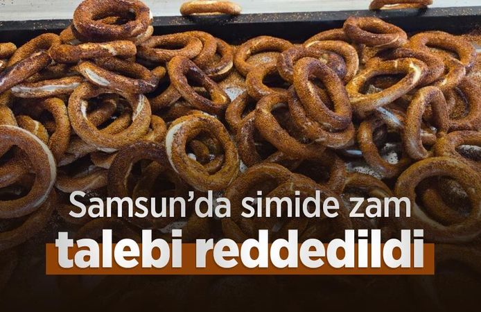 Samsun’da simide zam talebi reddedildi: 15 TL’den satılmaya devam edecek