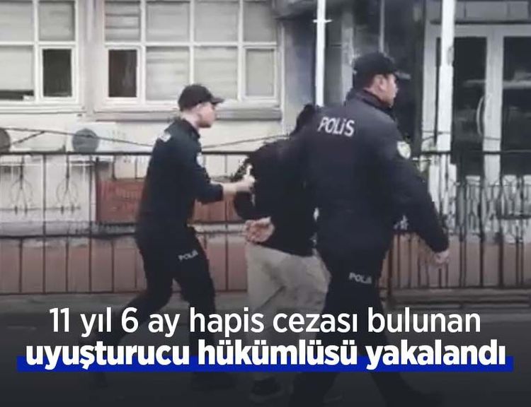 11 yıl 6 ay hapis cezası bulunan uyuşturucu hükümlüsü yakalandı