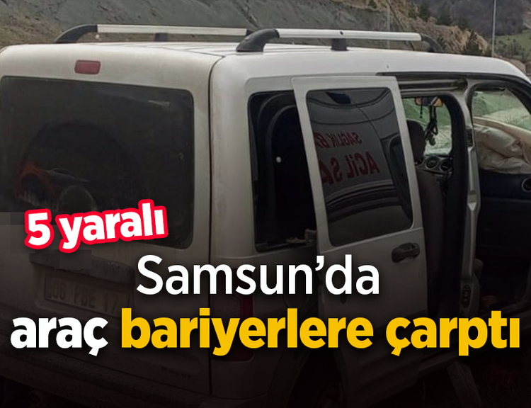Samsun'da araç bariyerlere çarptı: 5 yaralı