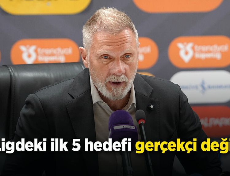 Thorsten Fink: "Ligdeki ilk 5 hedefi gerçekçi değil"