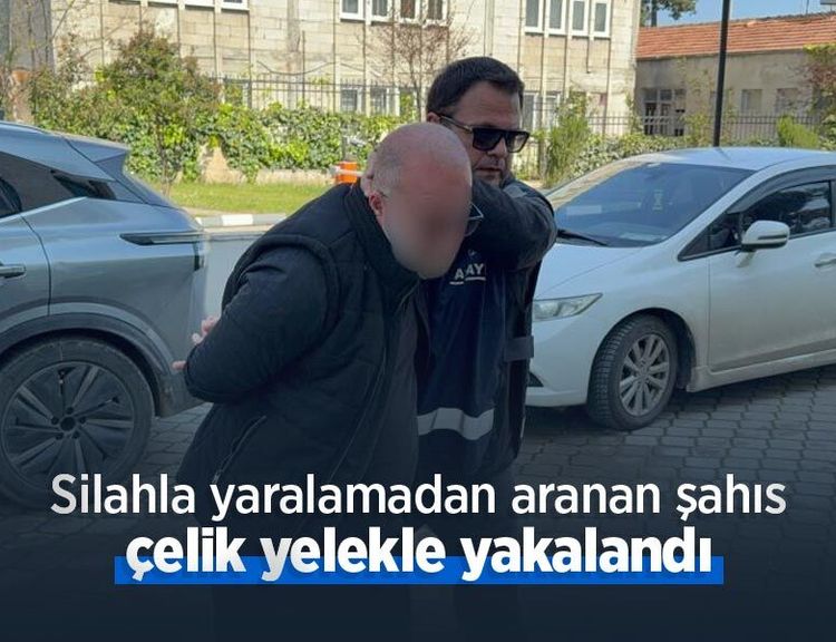 Silahla yaralamadan aranan şahıs çelik yelekle yakalandı