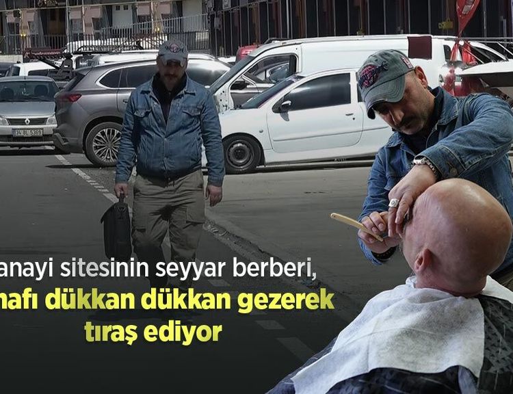 Sanayi sitesinin seyyar berberi, esnafı dükkan dükkan gezerek tıraş ediyor