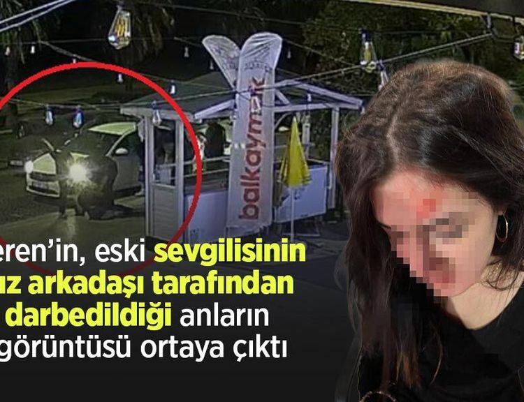 Ceren’in, eski sevgilisinin kız arkadaşı tarafından darbedildiği anların görüntüsü ortaya çıktı