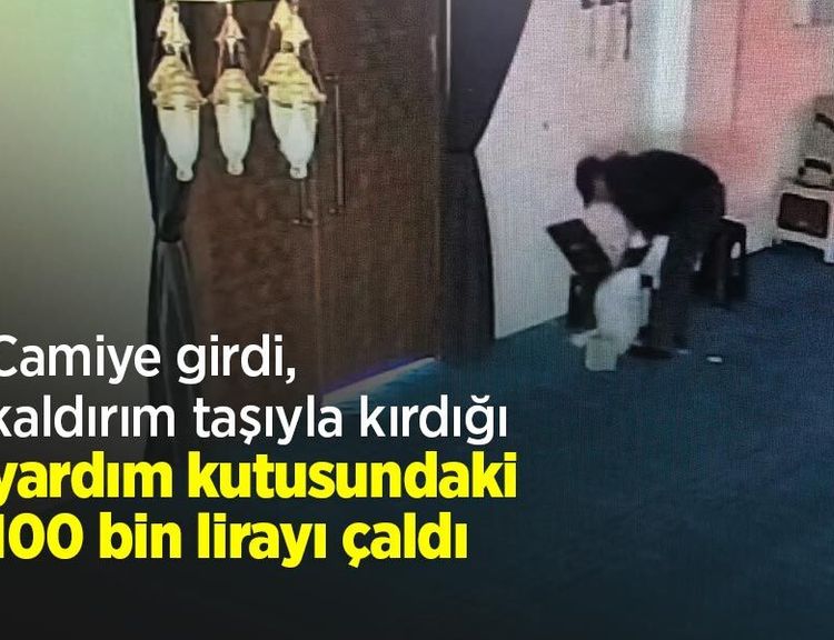 Camiye girdi, kaldırım taşıyla kırdığı yardım kutusundaki 100 bin lirayı çaldı